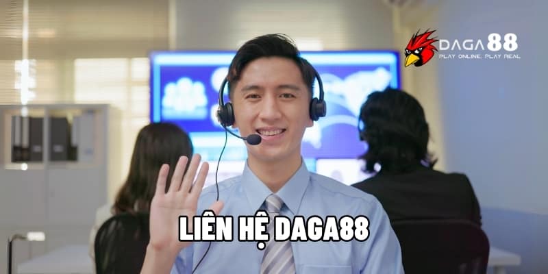 Liên Hệ Daga88 - Hỗ Trợ Nhanh Chóng Với Dịch Vụ Tận Tâm 24/7 1 Liên hệ Daga88